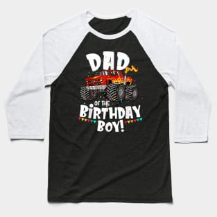 Monster Truck Dad Of The Birthday Boy For Him Baseball T-Shirt